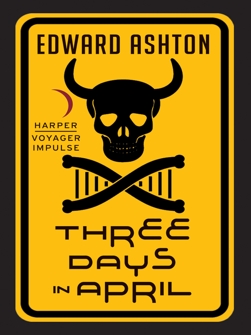 Title details for Three Days in April by Edward Ashton - Available